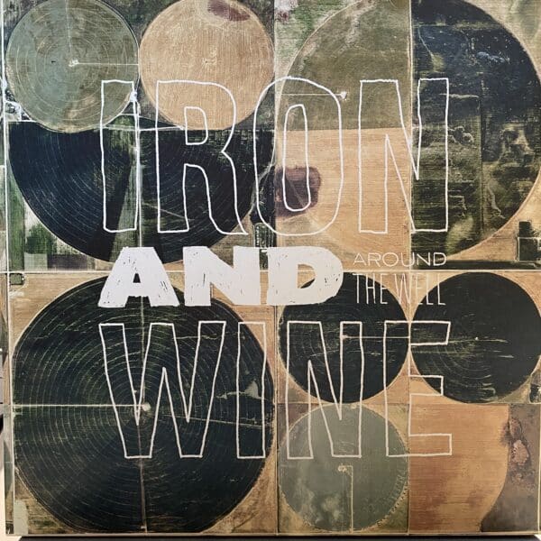Iron And Wine ‎– Around The Well