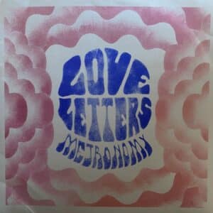 Metronomy – Love Letters