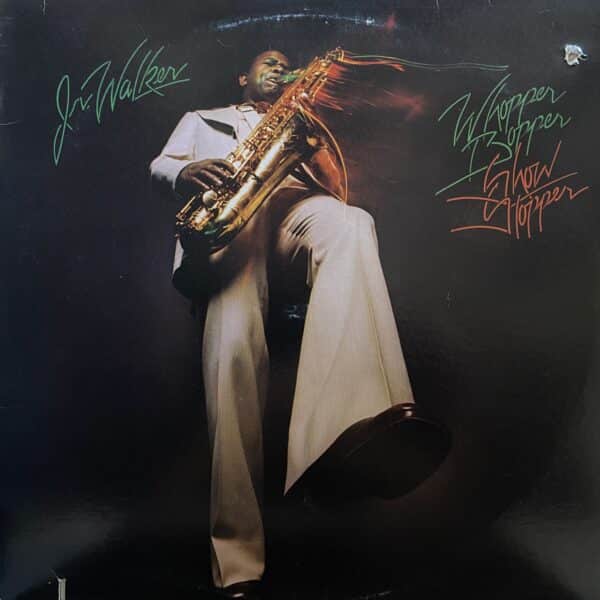 Jr. Walker – Whopper Bopper Show Stopper