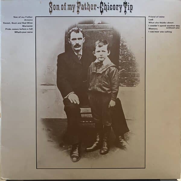 Chicory Tip – Son Of My Father