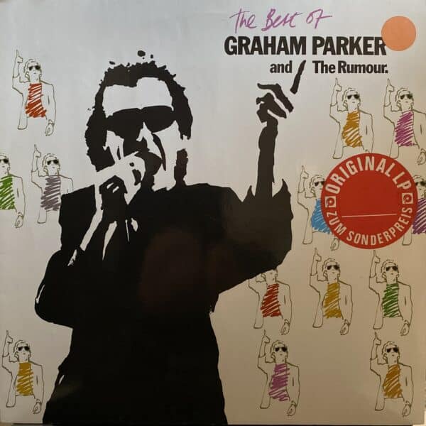 Graham Parker And The Rumour – The Best Of Graham Parker And The Rumour