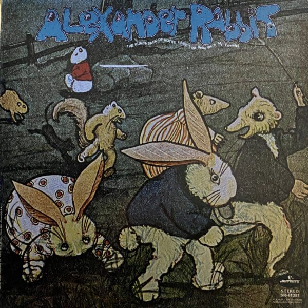 Alexander Rabbit – The Hunchback Of Notre Dame (The Bells Were My Friends)