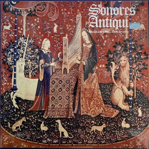 Various – Sonores Antiqui - Musiikkia 1200-1600-luvuilta