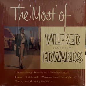 Jackie Edwards – The Most Of Wilfred "Jackie" Edwards