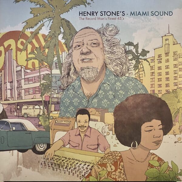 Various – Henry Stone's Miami Sound (The Record Man's Finest 45's)