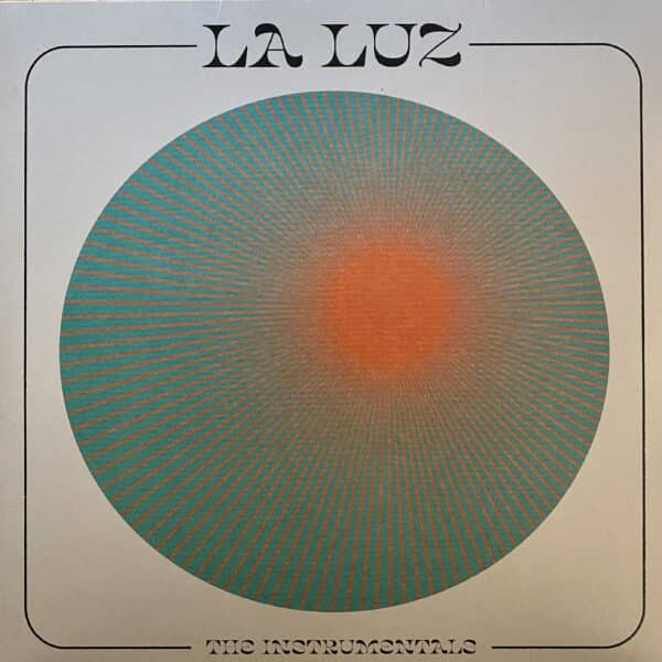 La Luz  – The Instrumentals