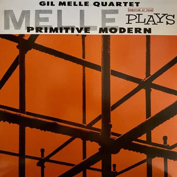 Gil Melle Quartet – Melle Plays Primitive Modern