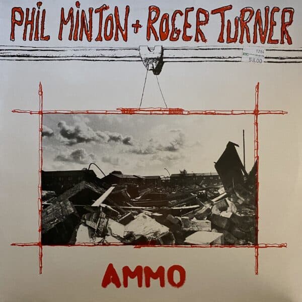 Phil Minton + Roger Turner – Ammo