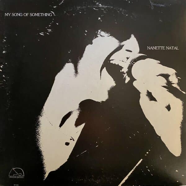 Nanette Natal – My Song Of Something