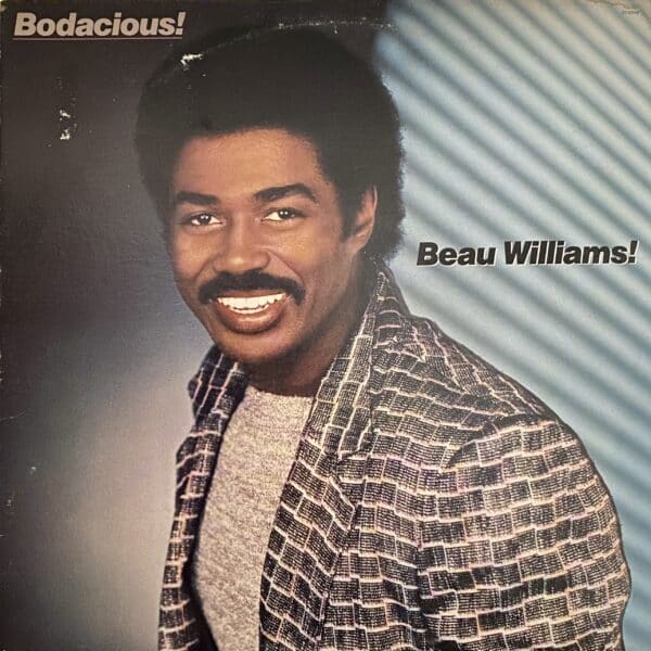 Beau Williams – Bodacious!