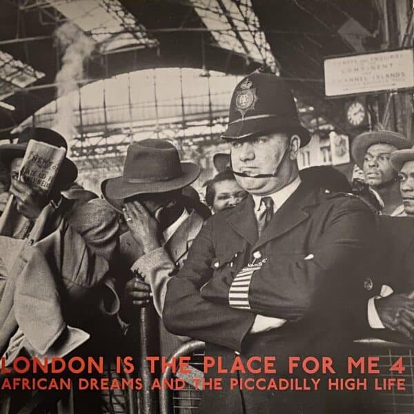 Various – London Is The Place For Me 4: African Dreams And The Piccadilly High Life