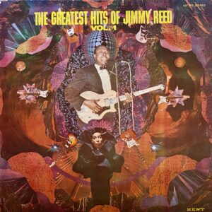 Jimmy Reed – The Greatest Hits Of Jimmy Reed Vol. 1