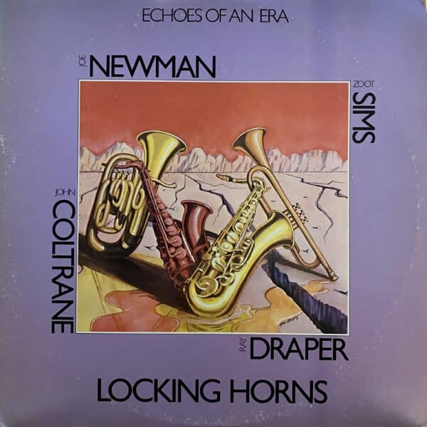 Joe Newman With Zoot Sims / John Coltrane With Ray Draper – Locking Horns