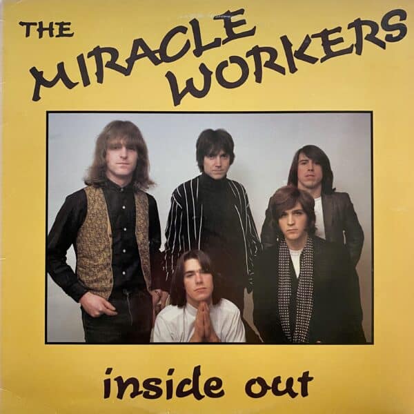 The Miracle Workers – Inside Out