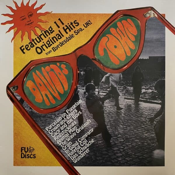 Fucked Up – David's Town - 11 Original Hits From Byrdesdale Spa, UK!