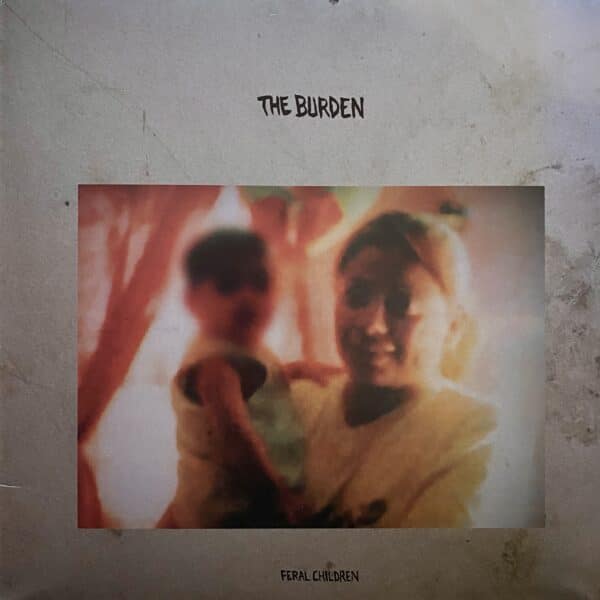 The Burden – Feral Children