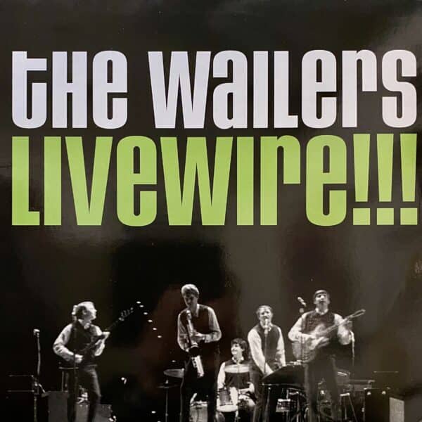 The Wailers – Livewire!!