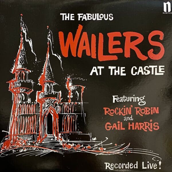 The Fabulous Wailers – At The Castle