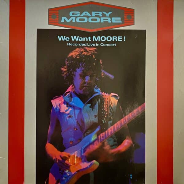 Gary Moore – We Want Moore!