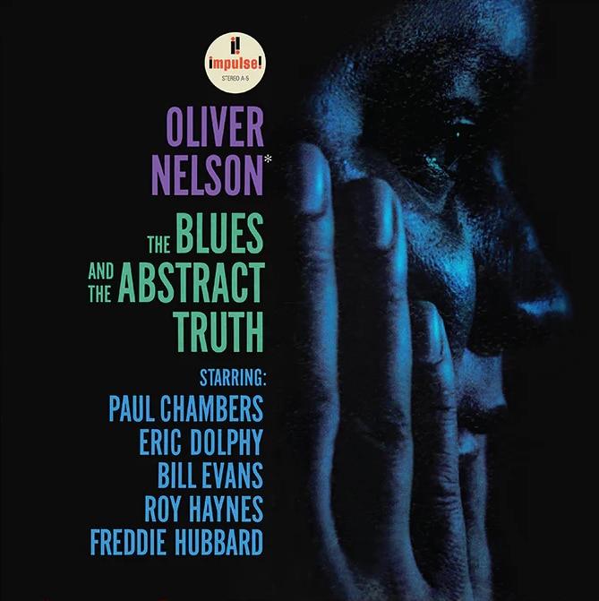 Oliver Nelson – The Blues And The Abstract Truth