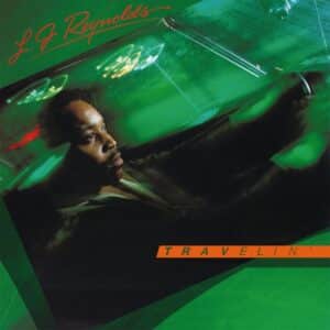 LJ Reynolds – Travelin'