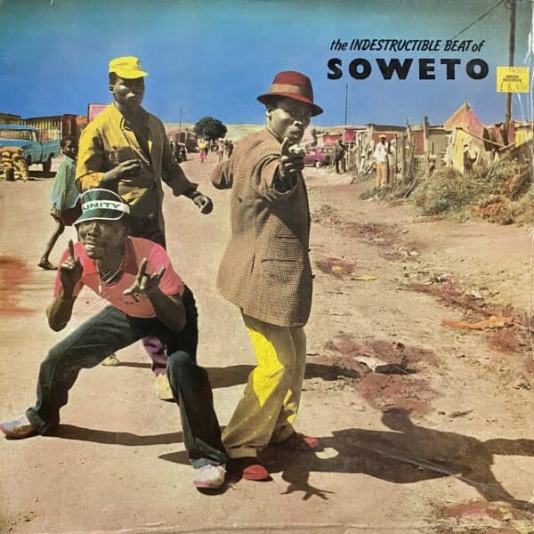 Various – The Indestructible Beat Of Soweto