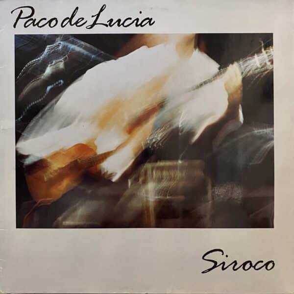 Paco De Lucia – Siroco