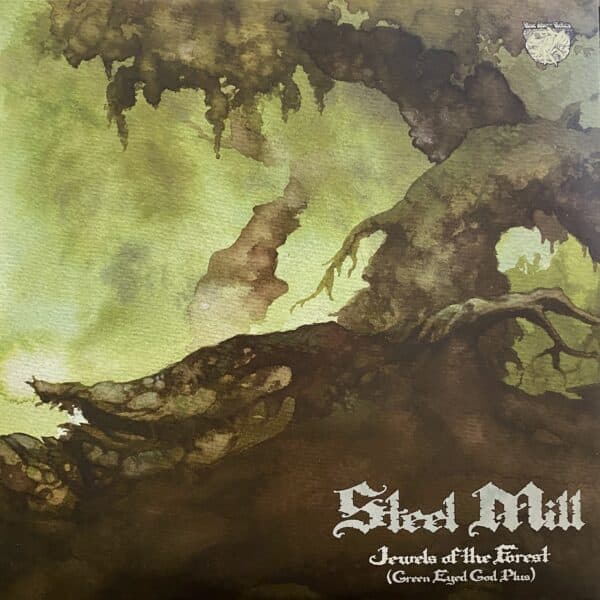Steel Mill – Jewels Of The Forest (Green Eyed God Plus)