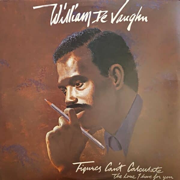 William DeVaughn – Figures Can't Calculate The Love I Have For You