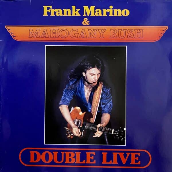 Frank Marino & Mahogany Rush – Double Live