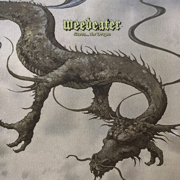 Weedeater – Jason... The Dragon