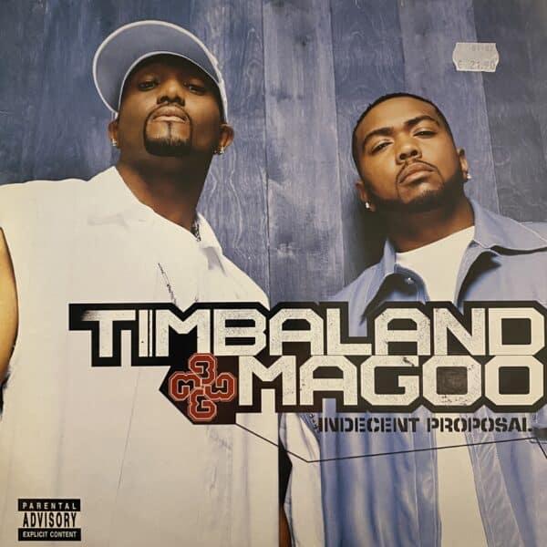 Timbaland & Magoo – Indecent Proposal