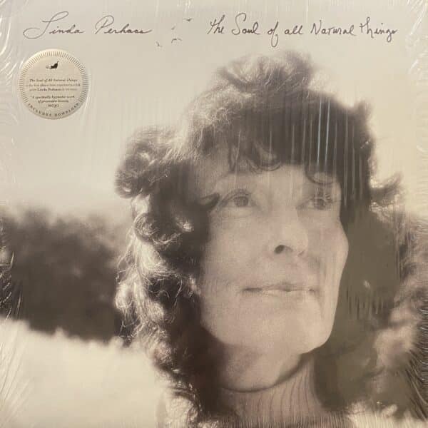 Linda Perhacs – The Soul Of All Natural Things