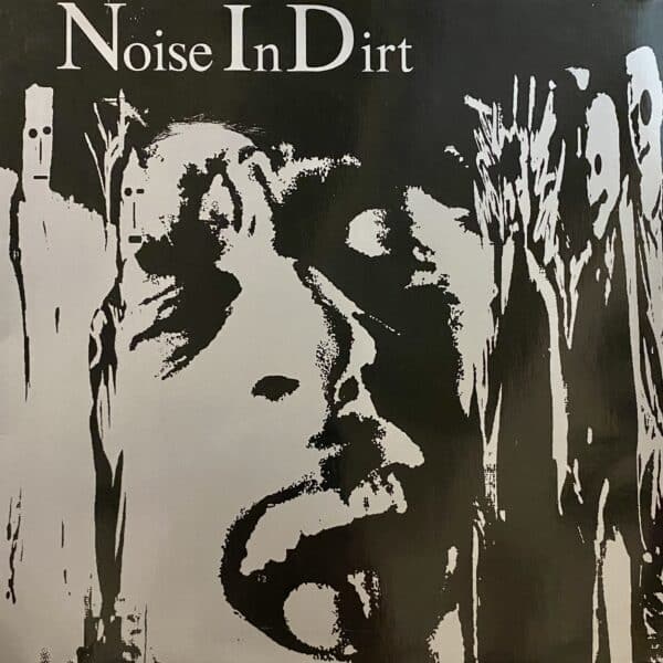 Noise In Dirt – In The Locosonic World