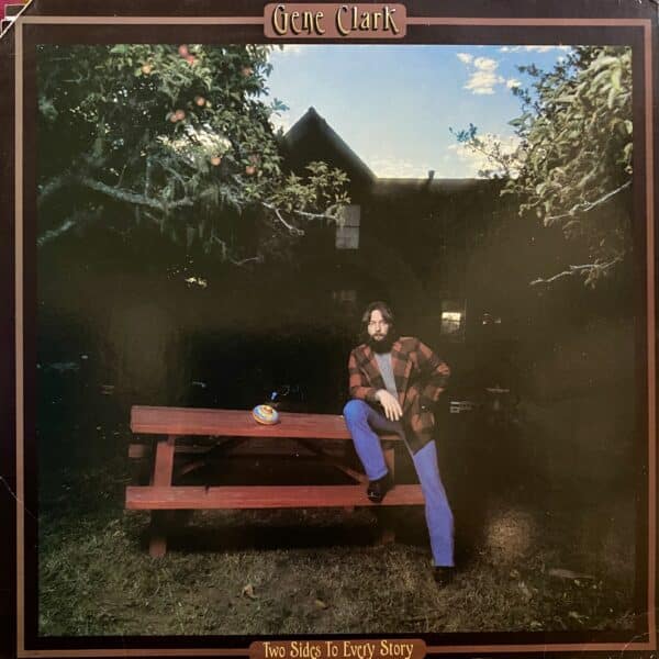 Gene Clark – Two Sides To Every Story