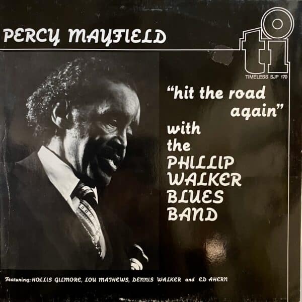 Percy Mayfield With The Phillip Walker Blues Band – Hit The Road Again