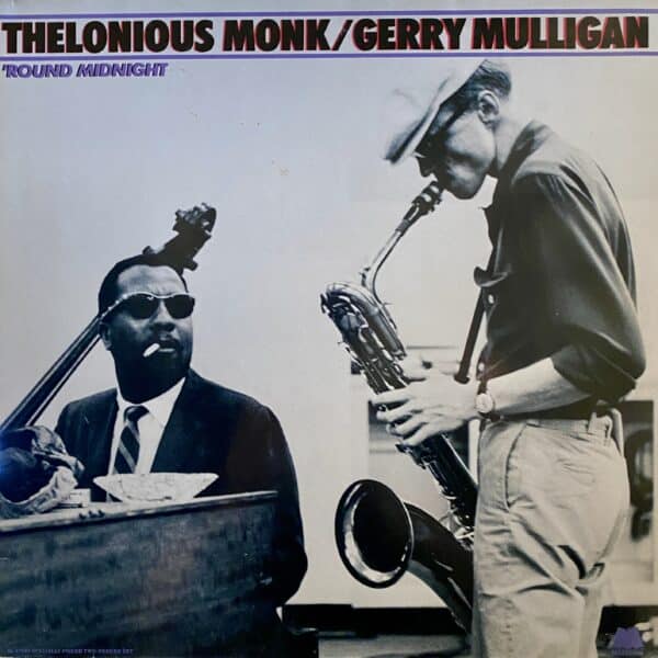 Thelonious Monk / Gerry Mulligan – 'Round Midnight