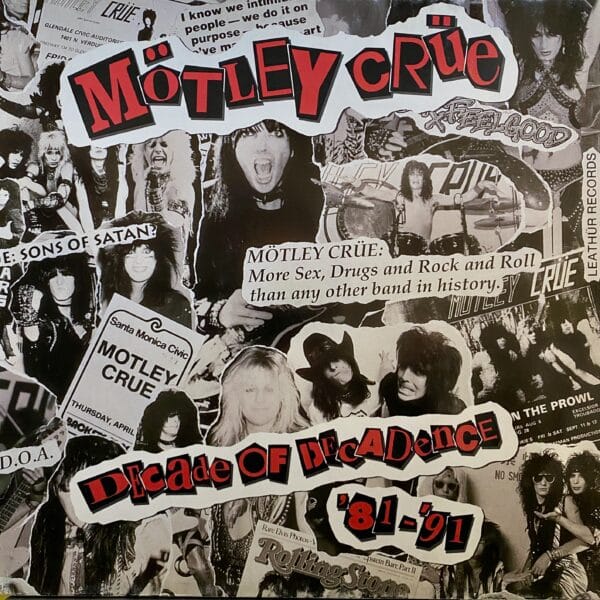 Mötley Crüe – Decade Of Decadence '81-'91