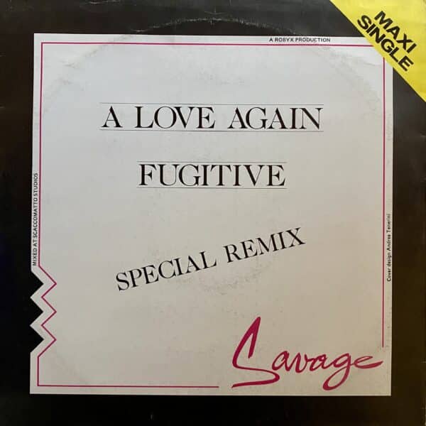 Savage – A Love Again (Special Remix) / Fugitive MAXI