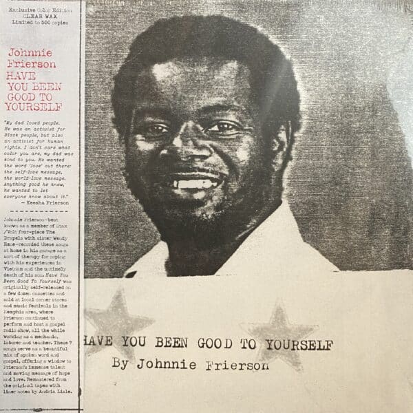 Johnnie Frierson – Have You Been Good To Yourself