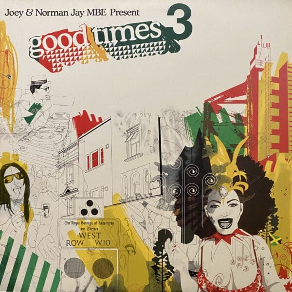 Joey & Norman Jay MBE – Good Times 3