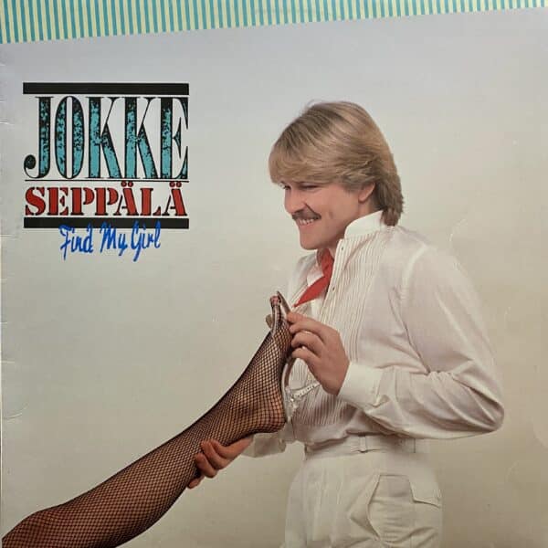 Jokke Seppälä – Find My Girl