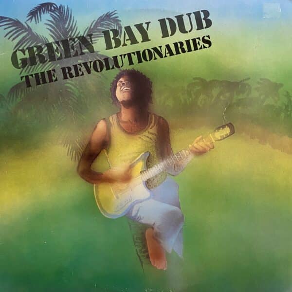 The Revolutionaries – Green Bay Dub
