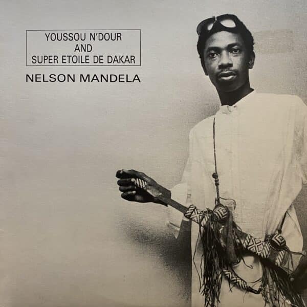 Youssou N'Dour And Super Etoile De Dakar – Nelson Mandela