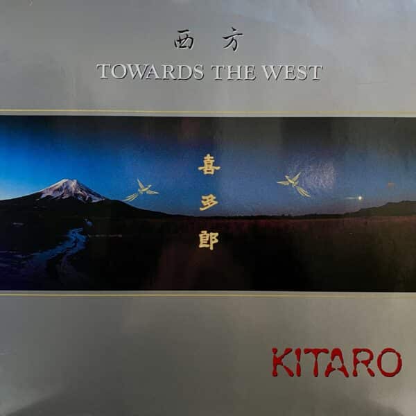 Kitaro – Towards The West