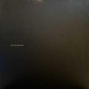 Erik K Skodvin – Flare / Flame