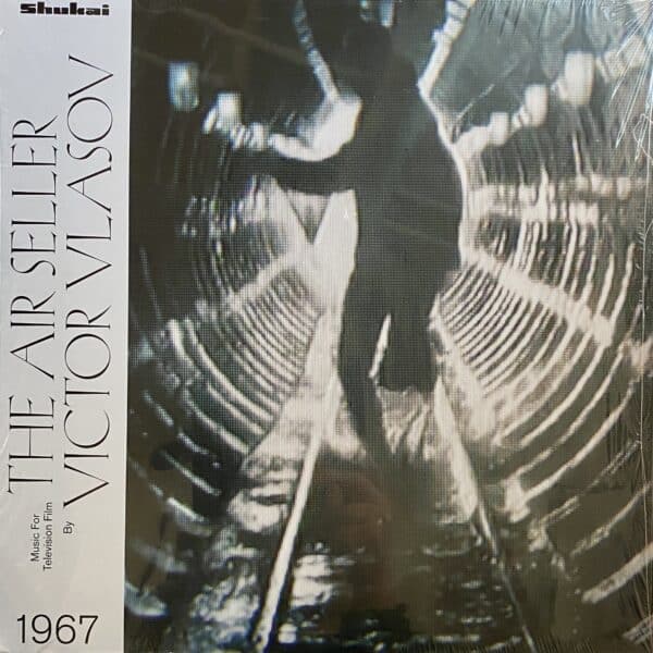 Victor Vlasov – The Air Seller (Music For Television Film), 1967