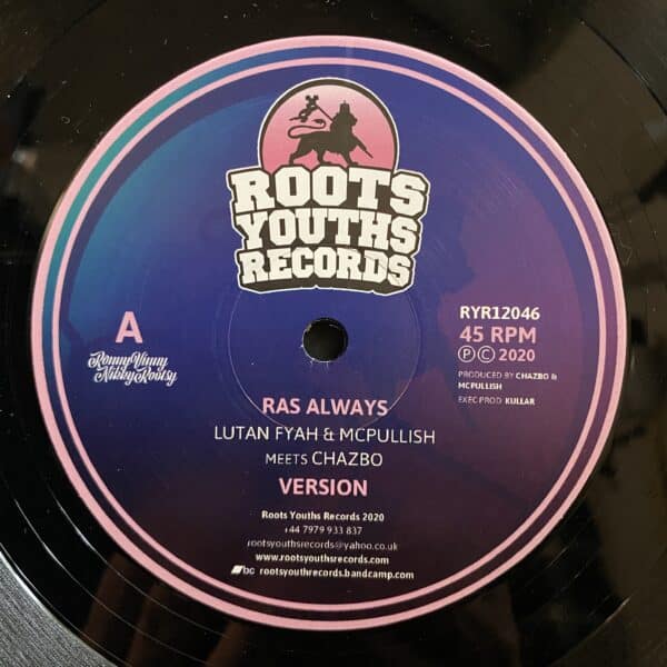 Lutan Fyah & McPullish meets Chazbo & Dubcreator – Ras Always MAXI
