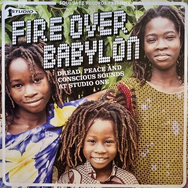 Various – Fire Over Babylon (Dread, Peace And Conscious Sounds At Studio One)