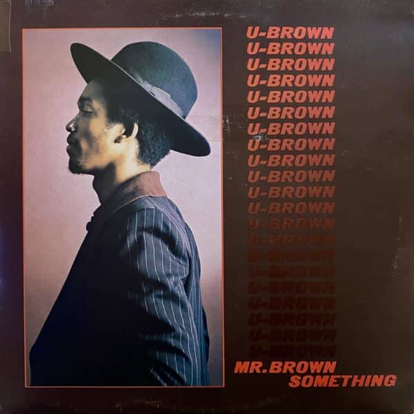 U-Brown – Mr. Brown Something